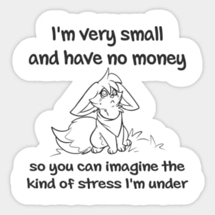 Sad Fennec Fox have no Money Sticker